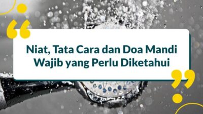 Tata Cara dan Niat Mandi Puasa Ramadhan, Muslim Patut Tahu! –