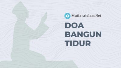 Doa Bangun Tidur #2, Hikmah dan Penjelasannya