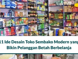 11 Ide Desain Toko Sembako Modern yang Bikin Pelanggan Betah