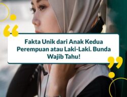 12 Fakta Anak Kedua Jarang Orang Tahu, Para Bunda Wajib Tahu!