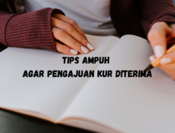 7 Tips Ampuh Agar Pengajuan KUR Diterima